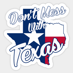 Texas Pride - Don't Mess With Texas Sticker